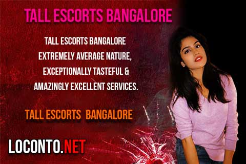 Tall Escorts Bangalore